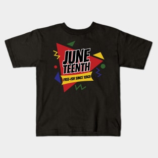 Juneteenth Free-Ish Since 1865 Retro Kids T-Shirt